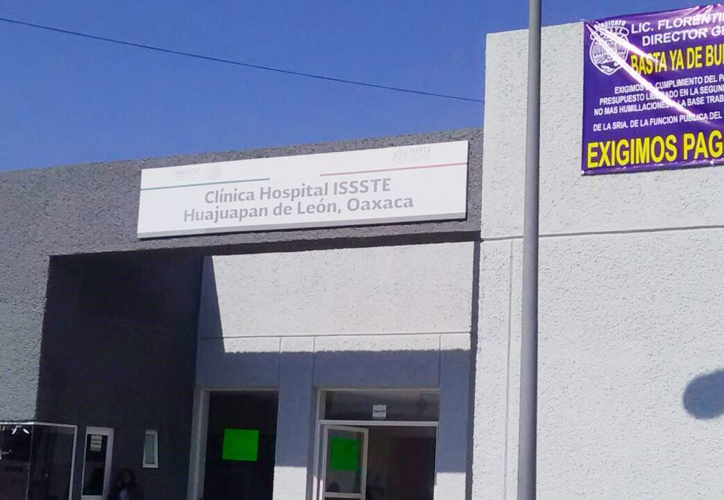 Paran labores en el  ISSSTE de Huajuapan;  denuncian fraude. Noticias en tiempo real