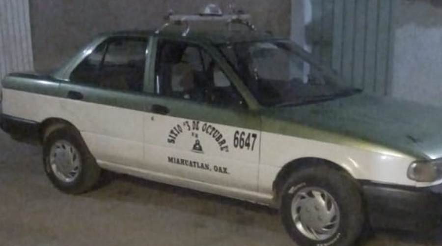 Desaparición de unidad alerta a gremio taxista de Miahuatlán. Noticias en tiempo real