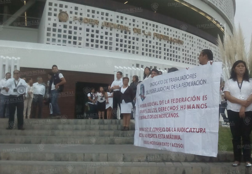 Protestan sindicalizados en el Poder Judicial de la Federación | El Imparcial de Oaxaca