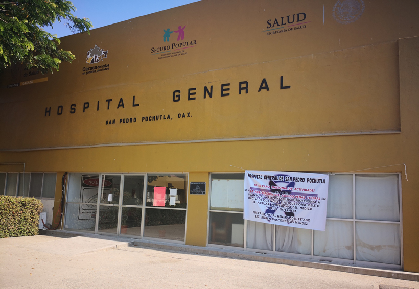 Acéfala, la dirección y  administración del hospital de Pochutla, Oaxaca | El Imparcial de Oaxaca