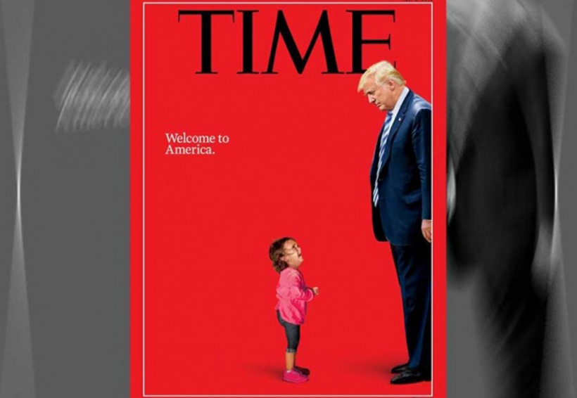 Polémica portada de revista TIME dedicada a Trump por leyes migratorias | El Imparcial de Oaxaca