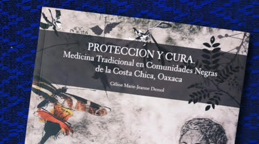 Publican libro de medicina tradicional de la Costa Chica de Oaxaca | El Imparcial de Oaxaca