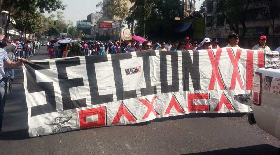 Alista sección 22 nuevas protestas en San Lázaro | El Imparcial de Oaxaca