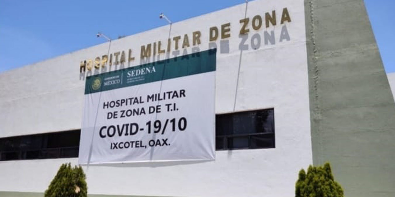 Hospitales militares Covid, solo atenderán pacientes referidos | El Imparcial de Oaxaca