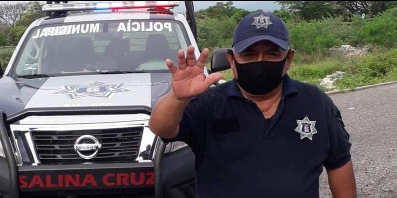Policía municipal de Salina Cruz murió por Covid-19 | El Imparcial de Oaxaca