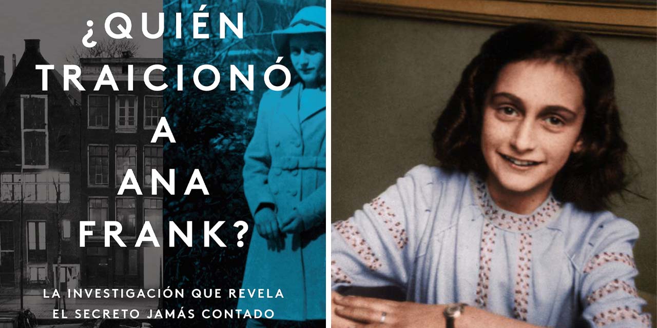 ¿Quién traicionó a Ana Frank? | El Imparcial de Oaxaca