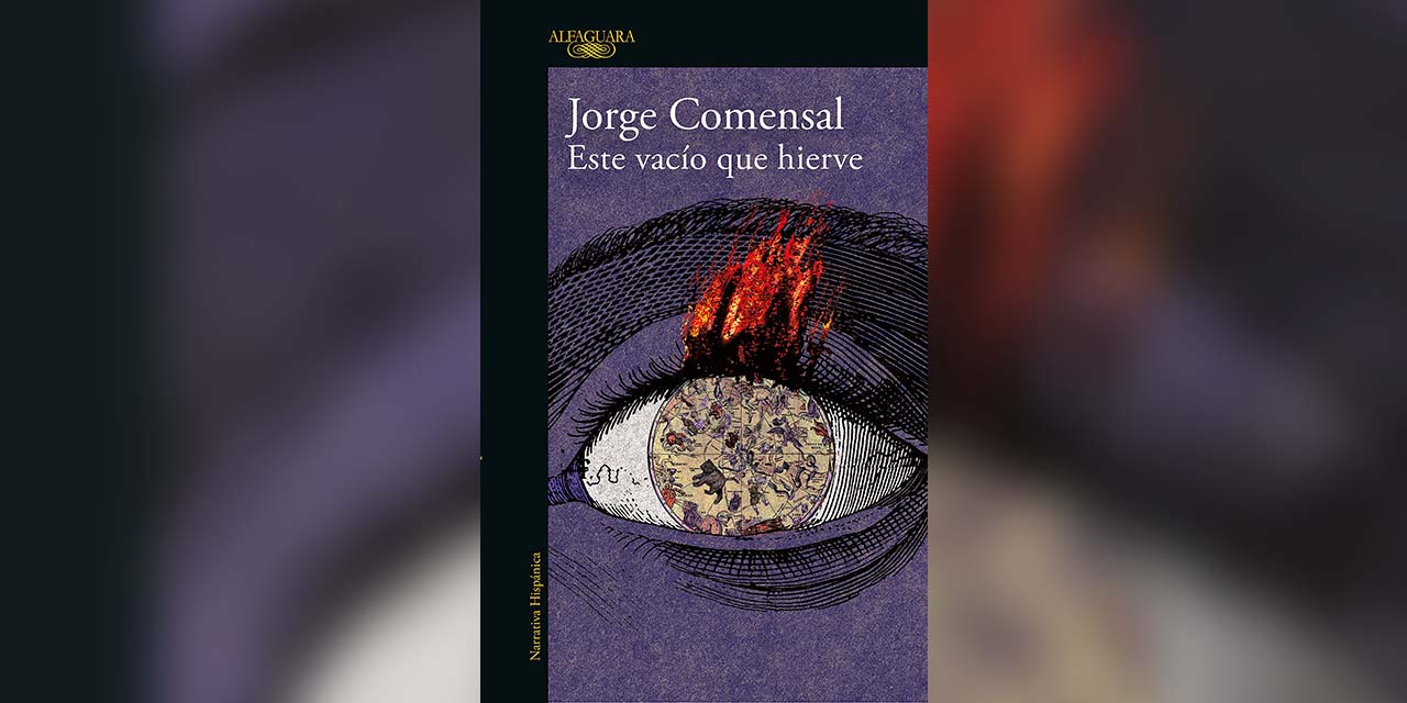Voces, ecos y secretos: Jorge Comensal y su vacío que hierve | El Imparcial de Oaxaca