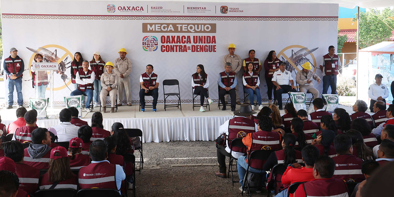 Ponen en marcha Mega Tequio Oaxaca Unida Contra el Dengue