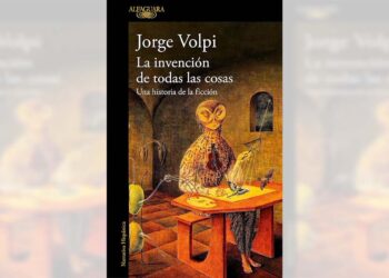1. La invención de todas las cosas, de Jorge Volpi.