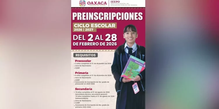 Arranca preinscripción 2026-2027 de educación básica en Oaxaca: padres tienen hasta febrero para asegurar lugar a sus hijos