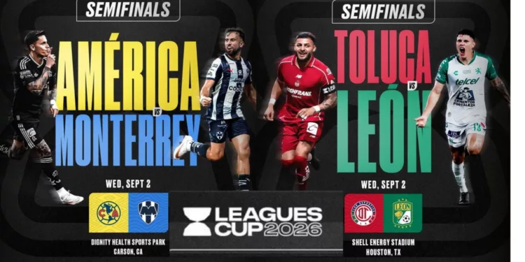 Semifinales de Leagues Cup 2026: Horarios, sedes y dónde ver América vs. Monterrey y Toluca vs. León