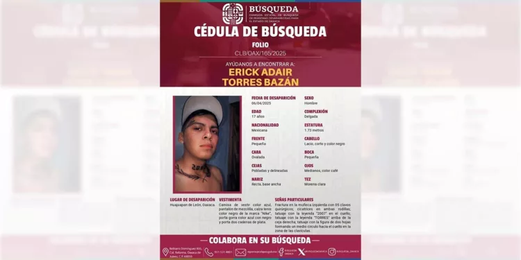 Erick Adair Torres Bazán, de 17 años de edad, hace un año y cinco meses; autoridades y familiares piden apoyo para localizarlo.